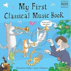 MY FIRST CLASSICAL MUSIC BOOK
