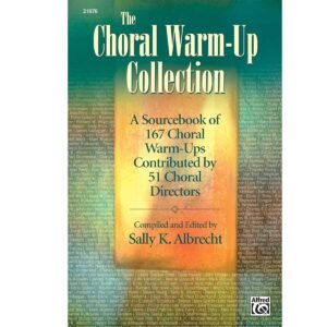 THE CHORAL WARM-UP COLLECTION